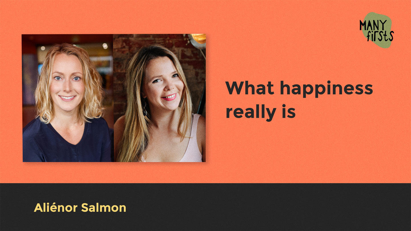 ALIENOR SALMON: About building sustainable happiness