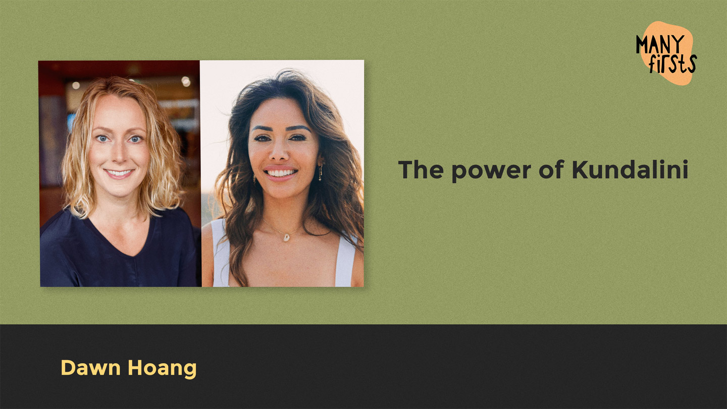 Dawn Hoang: On Kundalini Awakening, Healing and the Courage to Transform