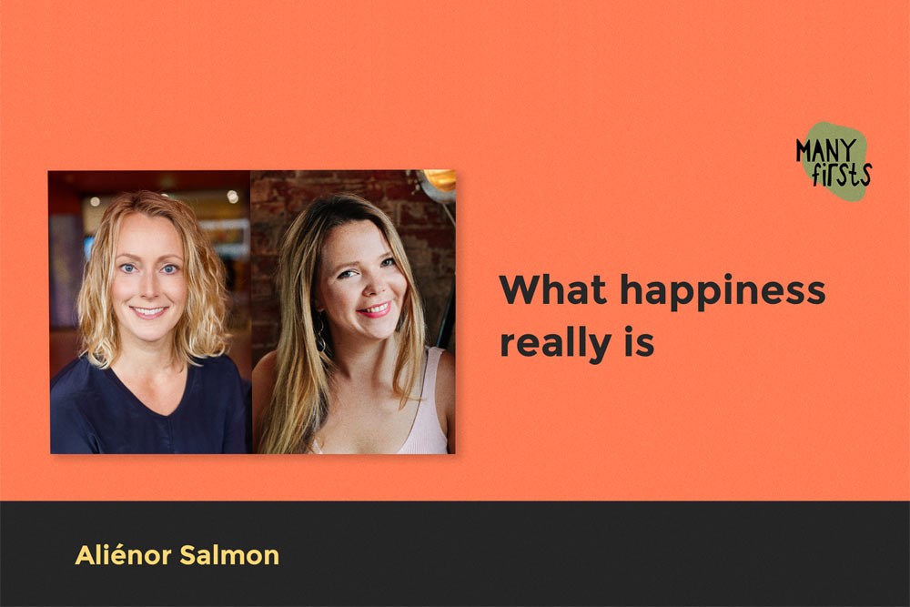 ALIENOR SALMON: About building sustainable happiness