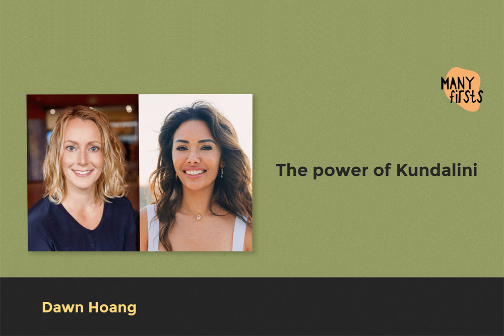 Dawn Hoang: On Kundalini Awakening, Healing and the Courage to Transform