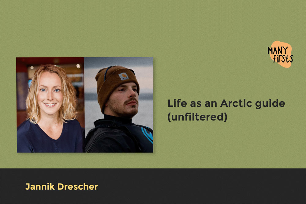 Jannik Drescher: What It’s Really Like to Guide and Live in the Arctic